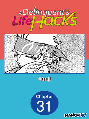cover image of A Delinquent's Life Hacks, Chapter 31